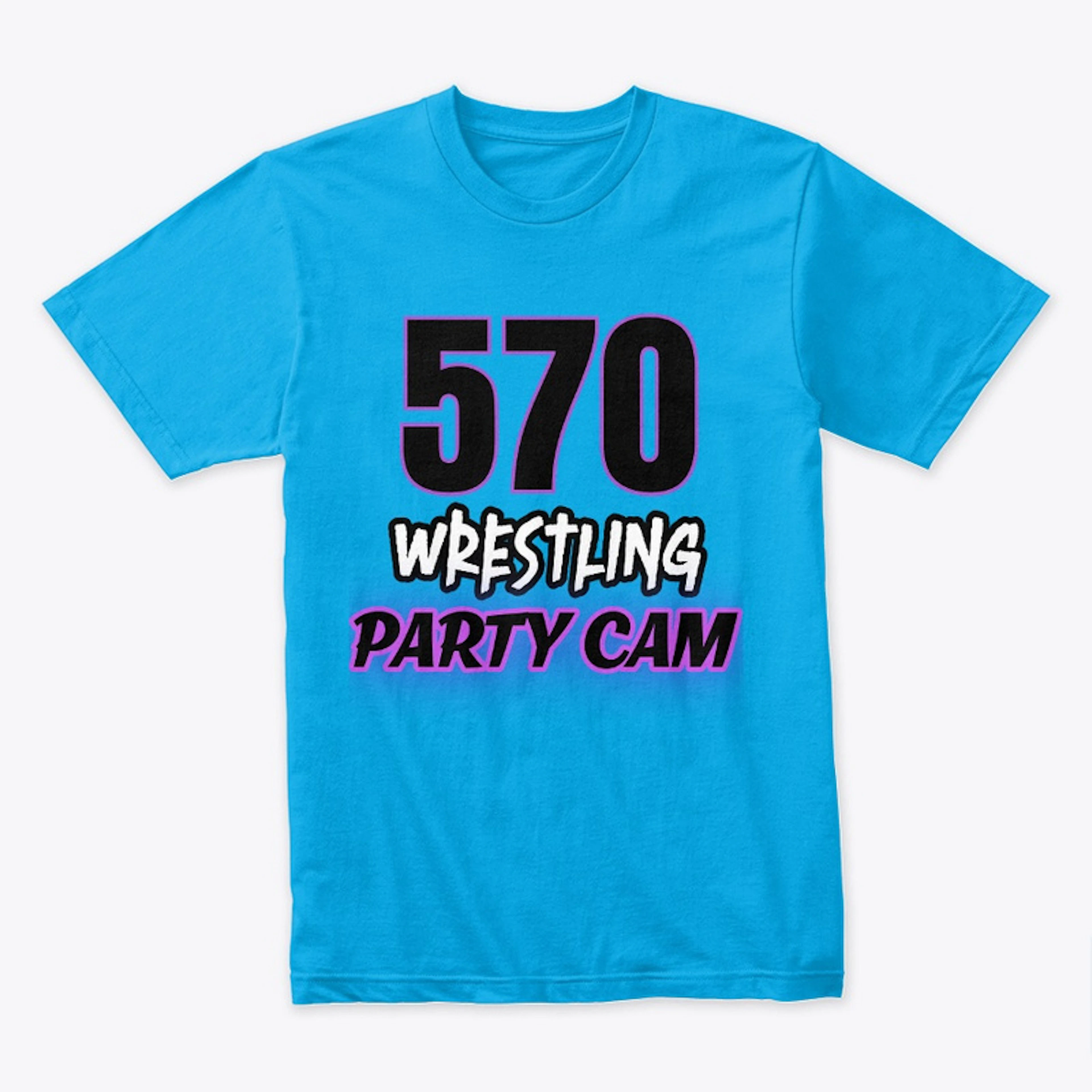 570 Wrestling Party Cam official tee