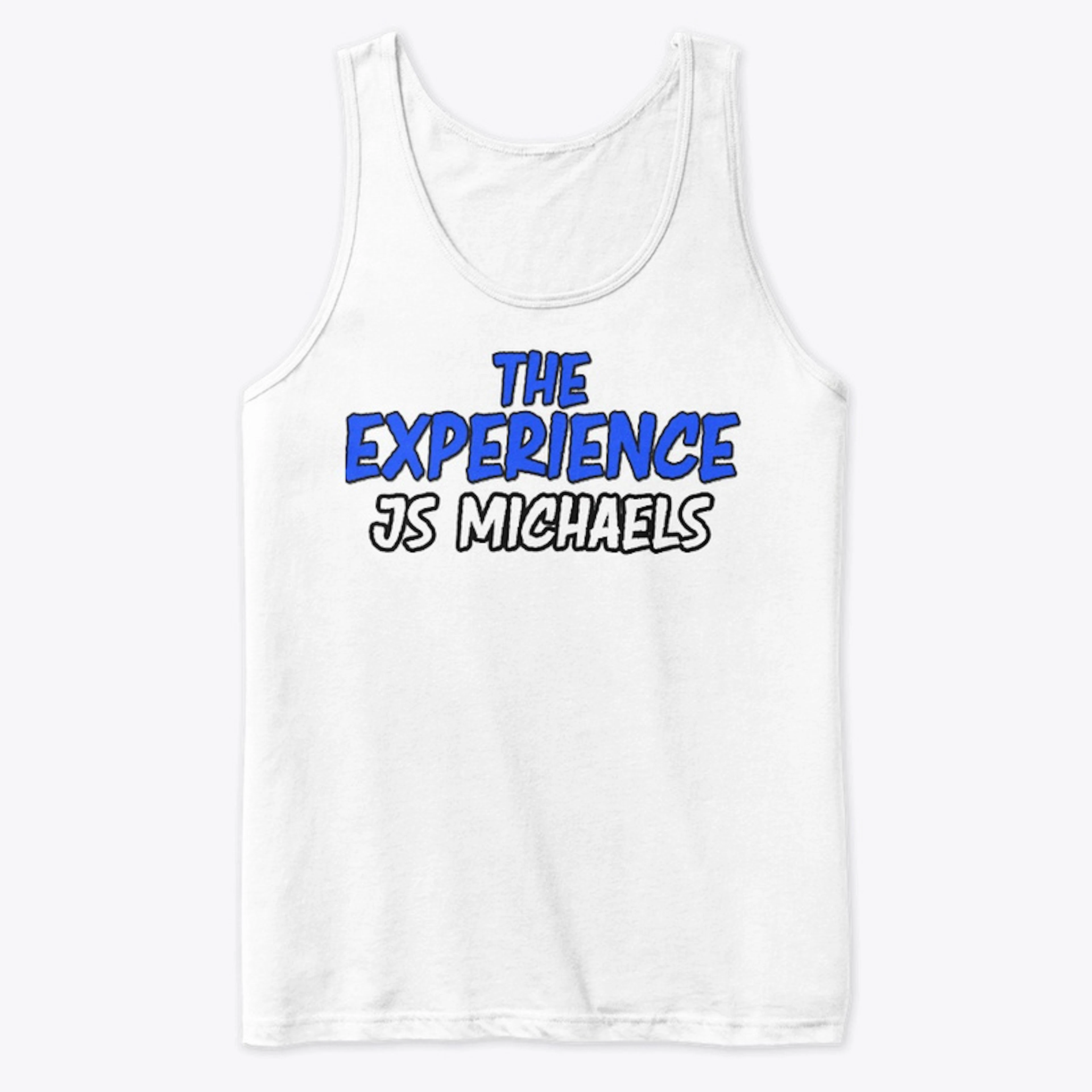 Experience JS Michaels Tank